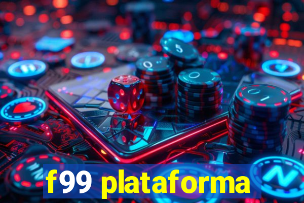 f99 plataforma